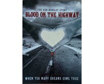 Kniha KEN HENSLEY Blood On The Highway + DVD z křestu RARITA