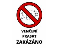 Plechová cedulka Venčení prasat Zakázáno