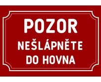 Plechová cedulka Pozor nešlápněte do hovna