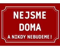 Plechová cedulka Nejsme doma