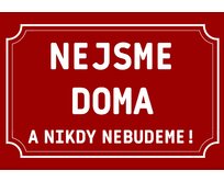 Plechová cedulka Nejsme doma