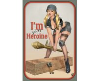 Plechová cedule Hrdinka Velikost: A4 (30 x 20 cm) A4 (30 x 20 cm)
