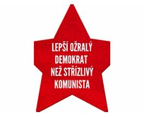 Plechová cedule Lepší ožralý demokrat Velikost: A5 (20 x 15 cm) A5 (20 x 15 cm)