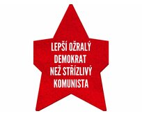 Plechová cedule Lepší ožralý demokrat Velikost: A4 (30 x 20 cm) A4 (30 x 20 cm)