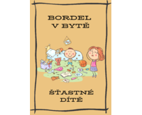 Plechová cedule Bordel v bytě II Velikost: A4 (30 x 20 cm) A4 (30 x 20 cm)