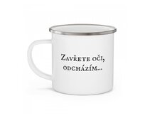 Zavřete oči, odcházím... - plecháček