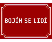 Plechová cedulka Bojím se lidí