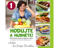 Hodujte a hubněte s Evelýnou 1.