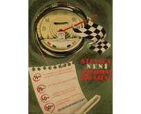 Plechová retro cedule - Silnice není závodní dráha Provedení: Dibond: 30 x 20 cm