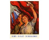 Plechová retro cedule - Za mír, za vlast, za socialismus Provedení: Dibond: 20 x 15 cm