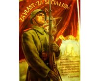 Plechová retro cedule - Za vlast za socialismus Provedení: Dibond: 40 x 28,5 cm