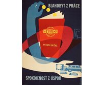 Plechová retro cedule - Blahobyt z práce spokojenost z úspor Provedení: Dibond: 30 x 20 cm