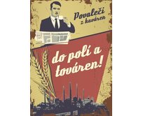 Plechová retro cedule - Povaleči z kaváren Provedení: Hliník: 20 x 15 cm