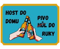 Plechová retro cedule - Host do domu... Provedení: Dibond: 20 x 15 cm