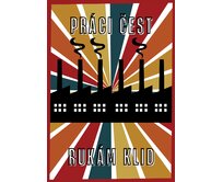 Plechová retro cedule - Práci čest rukám klid Provedení: Dibond: 20 x 15 cm