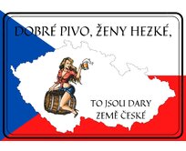 Plechová retro cedule - Dobré pivo, ženy hezké... Provedení: Dibond: 20 x 15 cm