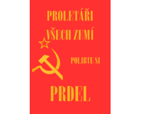 Plechová retro cedule - Proletáři všech zemí Provedení: Dibond: 40 x 28,5 cm