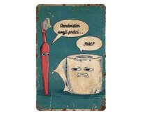 Plechová retro cedule - Nenávidím svoji práci Provedení: Hliník: 20 x 15 cm