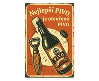 Plechová retro cedule - Nejlepší pivo... Provedení: Dibond: 30 x 20 cm