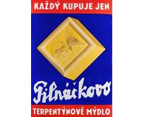 Plechová retro cedule - Pilnáčkovo terpentýnové mýdlo Provedení: Dibond: 30 x 20 cm