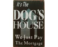 Plechová retro cedule - Dogs House Provedení: Dibond: 20 x 15 cm