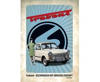 Plechová retro cedule - Trabant II Provedení: Dibond: 40 x 28,5 cm