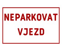 Plechová cedulka – Neparkovat vjezd Provedení: Dibond: 20 x 15 cm