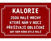 Plechová cedulka – Kalorie Provedení: Dibond: 20 x 15 cm