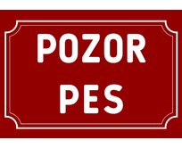 Plechová cedulka – Pozor pes - Červená Provedení: Dibond: 20 x 15 cm