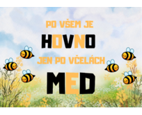 Plechová retro cedule - Po všem je hovno, jen po včelách med Provedení: Dibond: 40 x 28,5 cm
