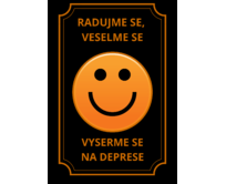 Plechová retro cedule - Radujme se, veselme se... Provedení: Hliník: 30 x 20 cm