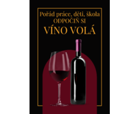 Plechová retro cedule - Víno volá Provedení: Hliník: 30 x 20 cm