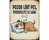 Plechová cedulka – Pozor líný pes II Provedení: Hliník: 30 x 20 cm
