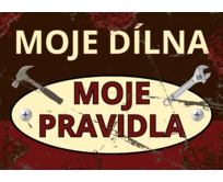 Plechová retro cedule - Moje dílna II Provedení: Hliník: 20 x 15 cm