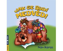 Jak se budí medvědi - Ivan Karas