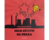Moje dětství na draka [Ebook]