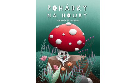 Pohádky na houby, 2.vyd. Jiří Skřivánek