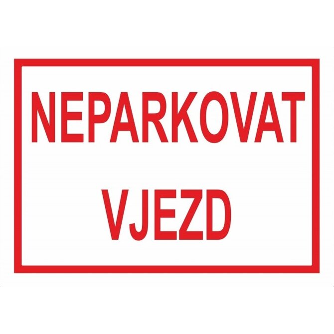 Plechová cedulka Neparkovat vjezd