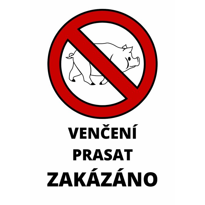 Plechová cedulka Venčení prasat Zakázáno