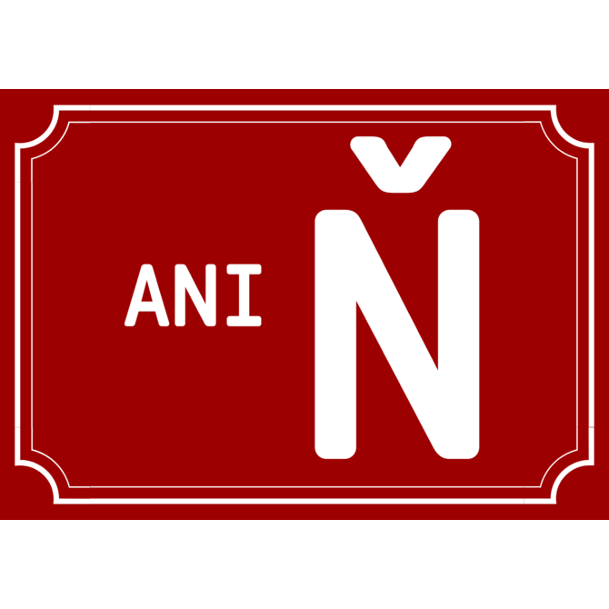 Plechová cedulka Ani ň
