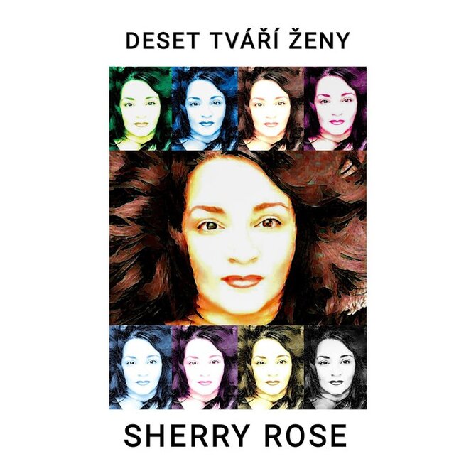 Deset tváří ženy - Sherry Rose - /e-book/